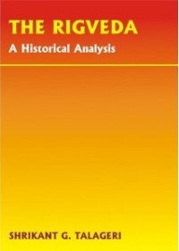 The Rigveda: A Historical Analysis by Shrikant Talageri