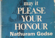 May It Please Your Honour by Nathuram Godse