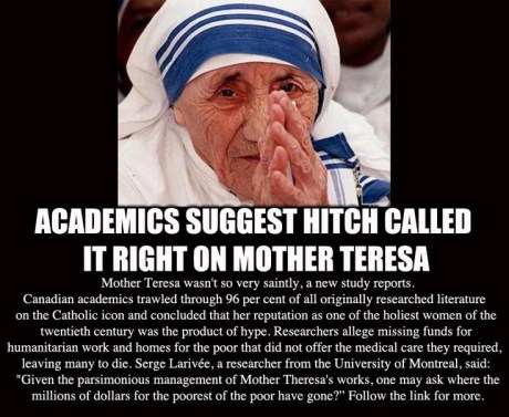Canadian academics say Mother Teresa's saintly reputation is the product of media hype. Academics condemn Mother Teresa