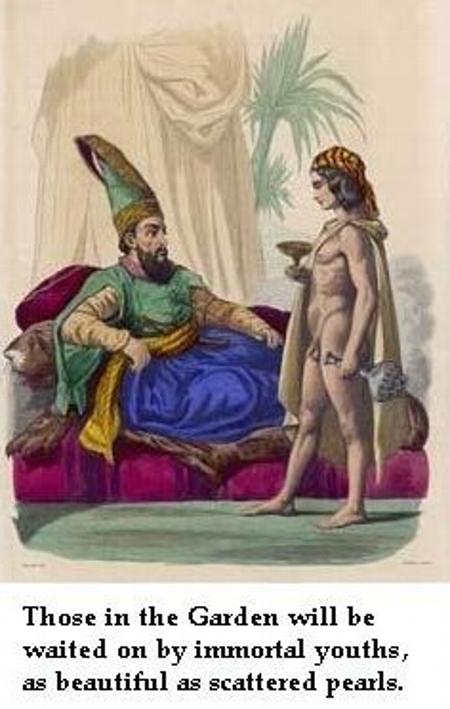 The Quran mentions ghilman (غِلْمَان) as serving boys who are one of the delights of Jannah or Paradise, in verses 52:24 and 56:17. What is not allowed on earth is allowed in heaven! The Quran mentions ghilman (غِلْمَان) as serving boys who are one of the delights of Jannah or paradise/heaven of Islam, in verse 52:24. (Verse 56:17 is also thought to refer to ghilman.)