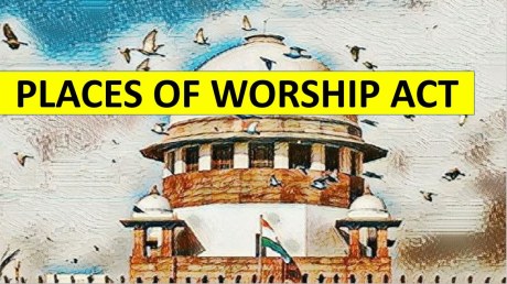 Places of Worship (Special Provisions) Act, 1991.