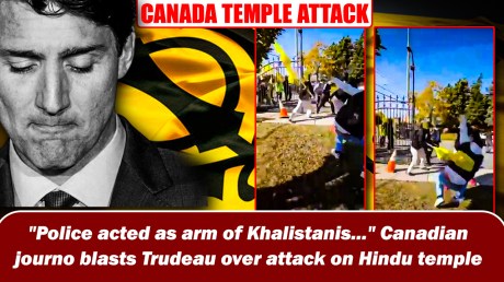 Canada journalist critiques Trudeau for temple attacks.