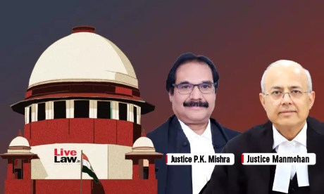 Supreme Court Justices P.K.Mishra and Manmohan.